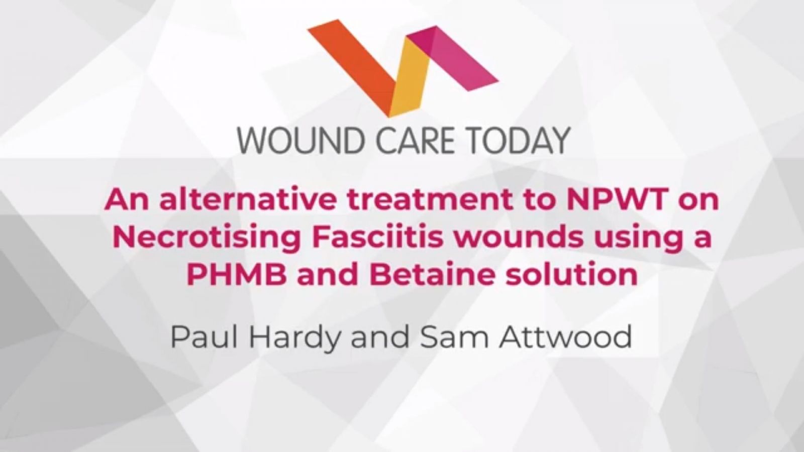 an-alternative-treatment-to-npwt-on-necrotising-fasciitis-wounds-using-a-phmb-and-betaine-solution