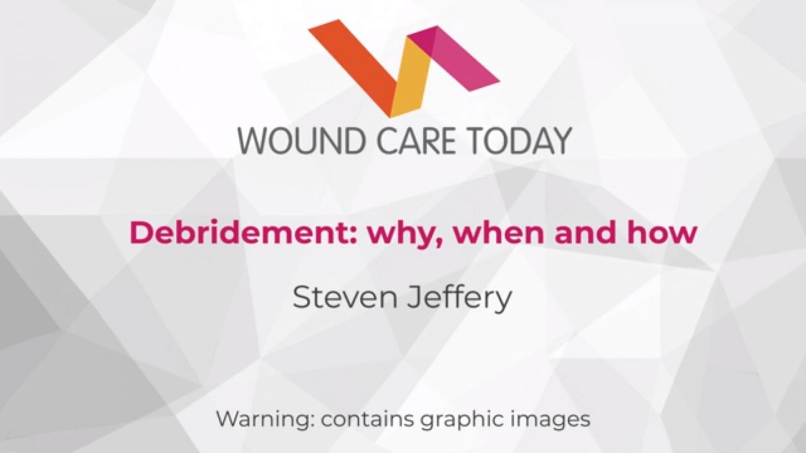 debridement-why-when-how