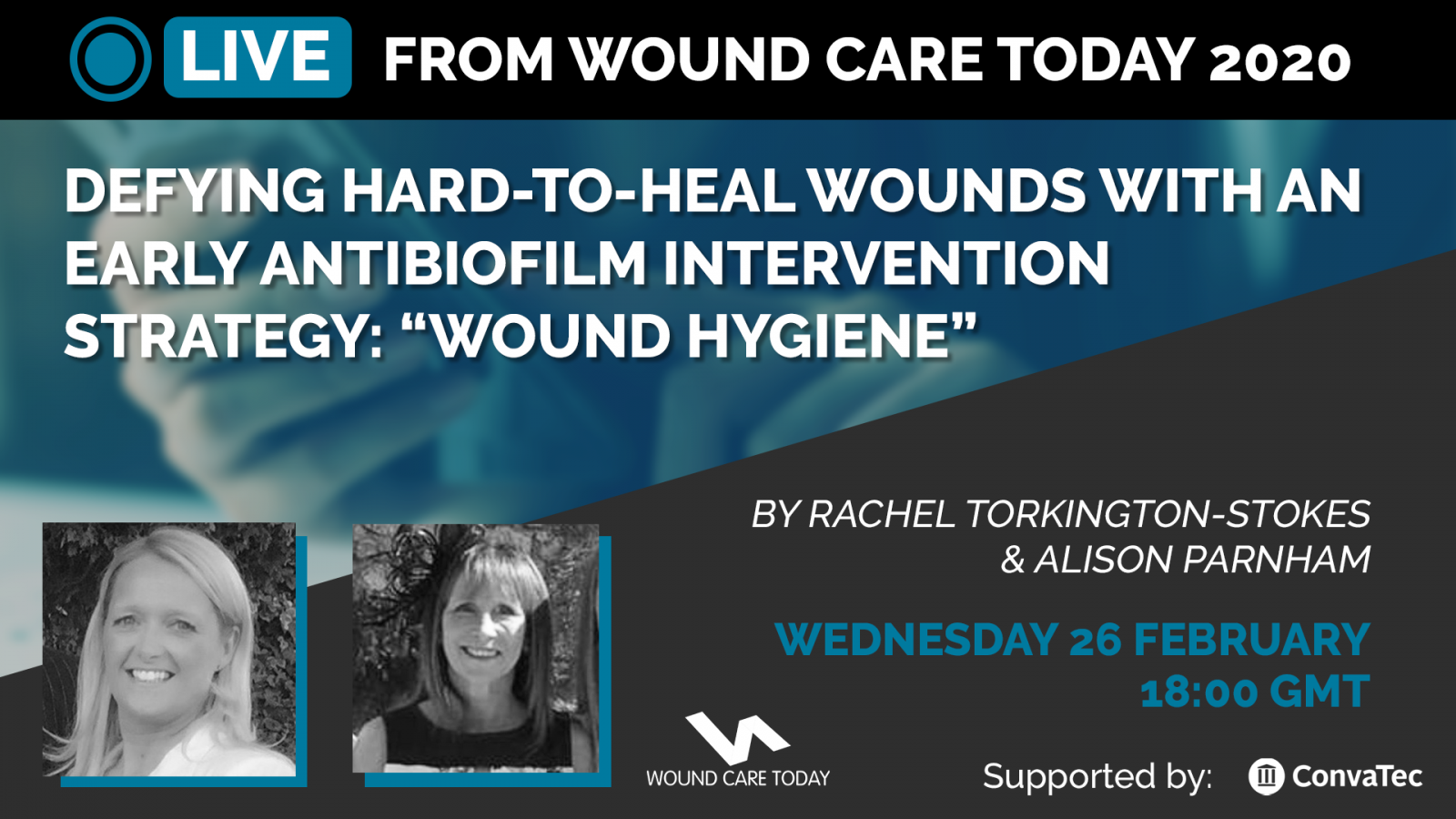 Defying hard-to-heal wounds with an early antibiofilm intervention strategy: Wound hygiene