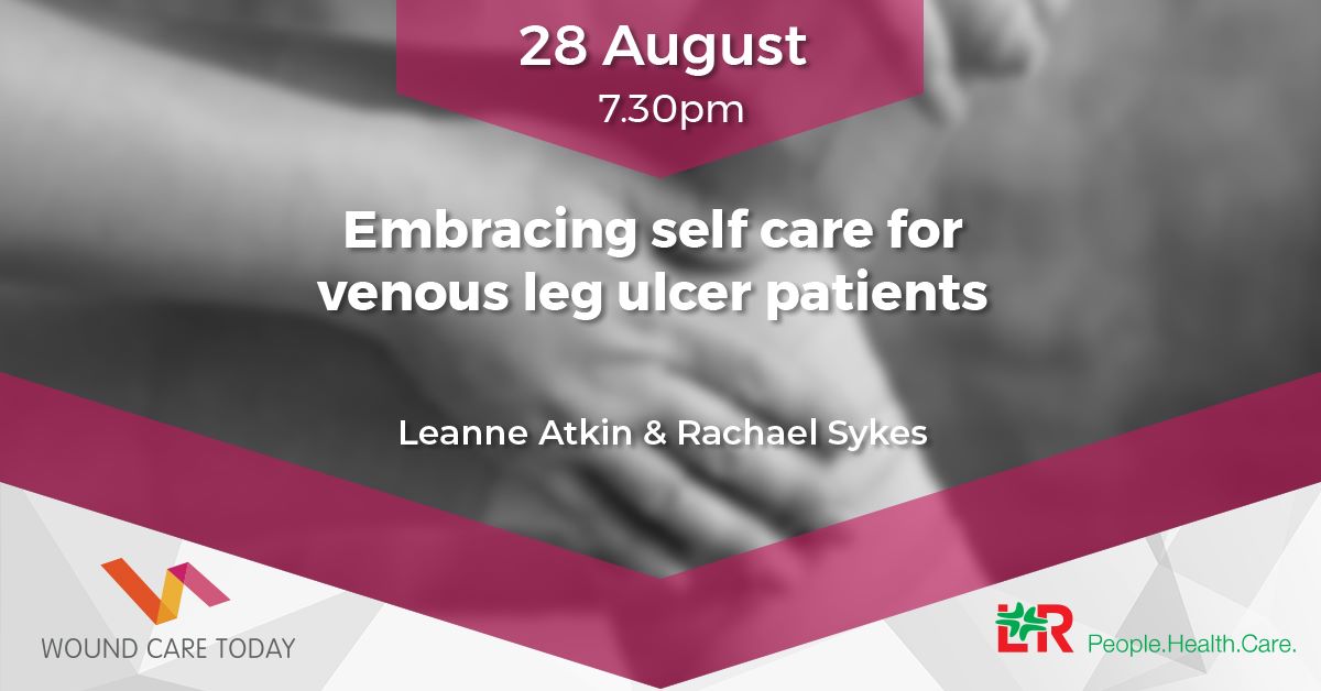 Embracing self care for venous leg ulcer patients - Facebook Live - 28 August 2019