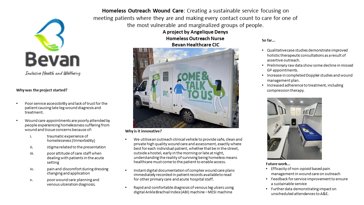 Homeless Outreach Wound Care: Creating a sustainable service focusing on meeting patients where they are and making every contact count to care for one of the most vulnerable and marginalized groups of people.